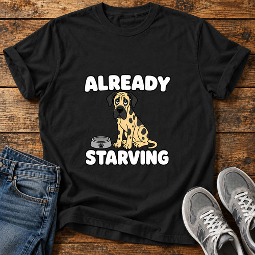 Already Starving Great Dane graphic T-shirt in Black, shown on a flat-lay shirt mockup