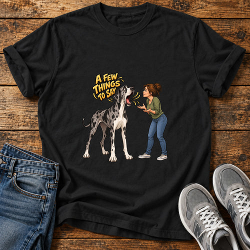 A Few Things Great Dane graphic T-shirt in Black, shown on a flat-lay shirt mockup