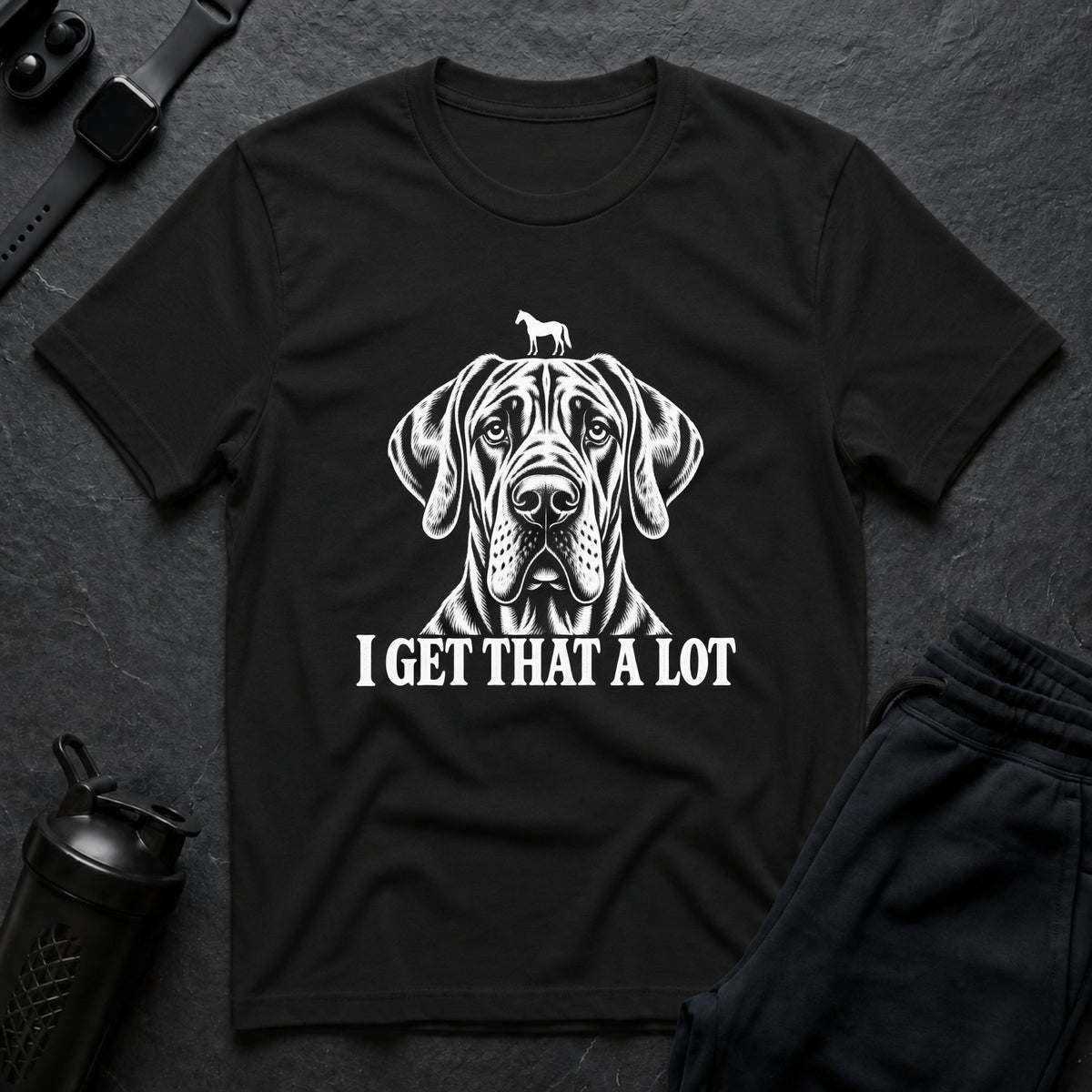 I Get That – Great Dane T-Shirt design