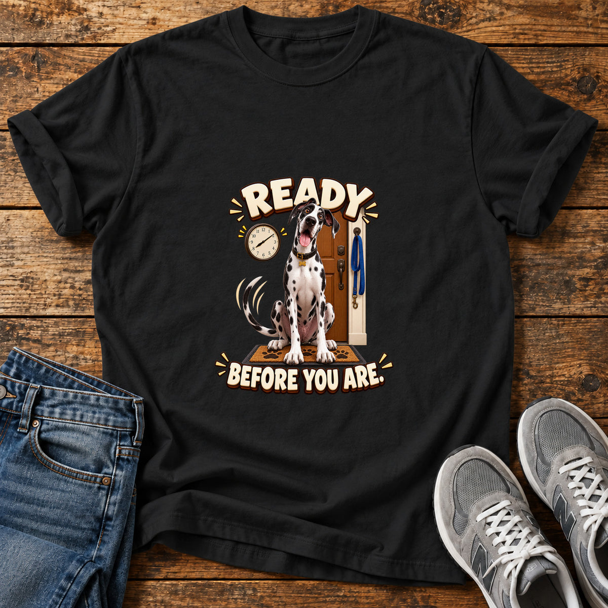 Ready Before You Great Dane graphic T-shirt in Black, shown on a flat-lay shirt mockup