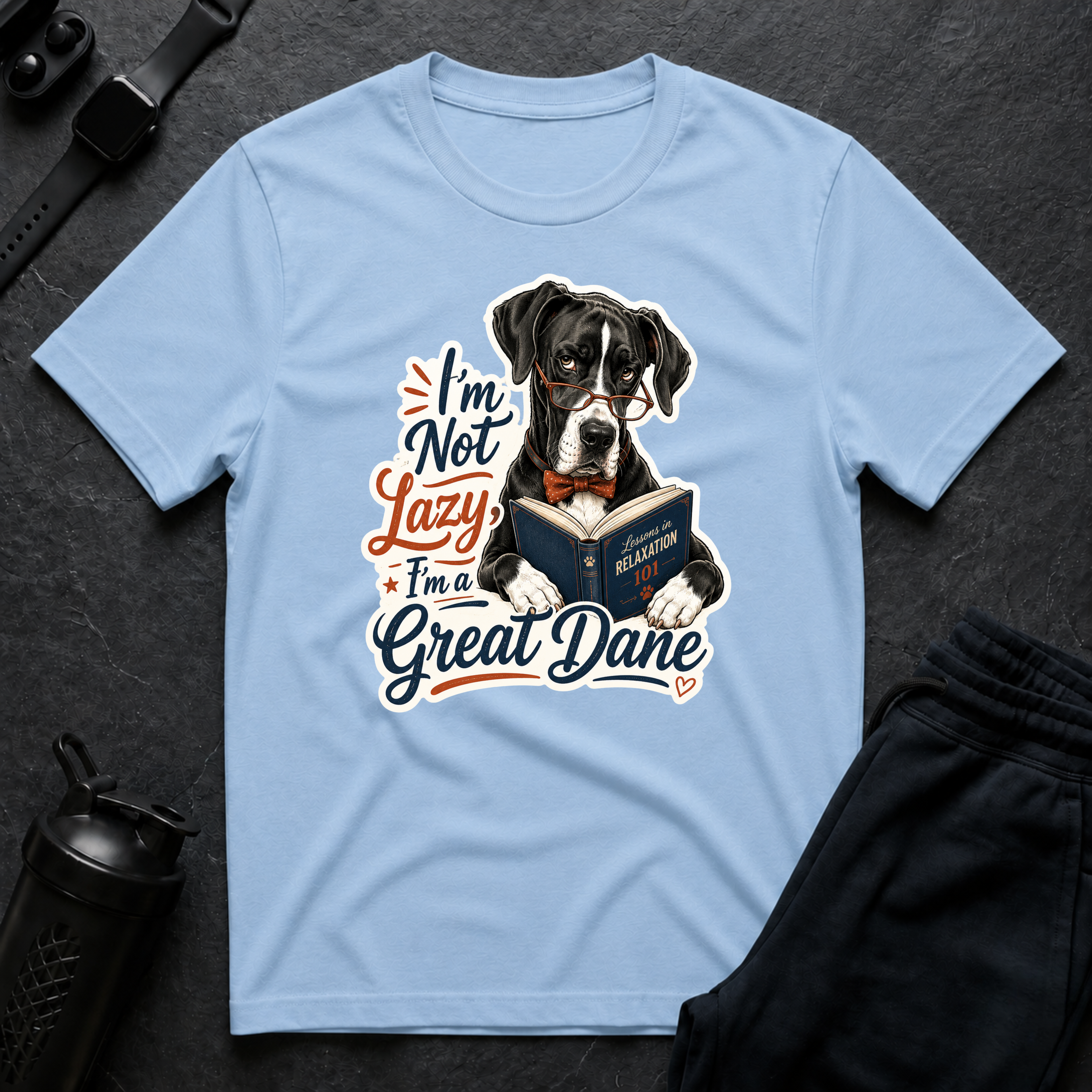 I'm Not Lazy Great Dane