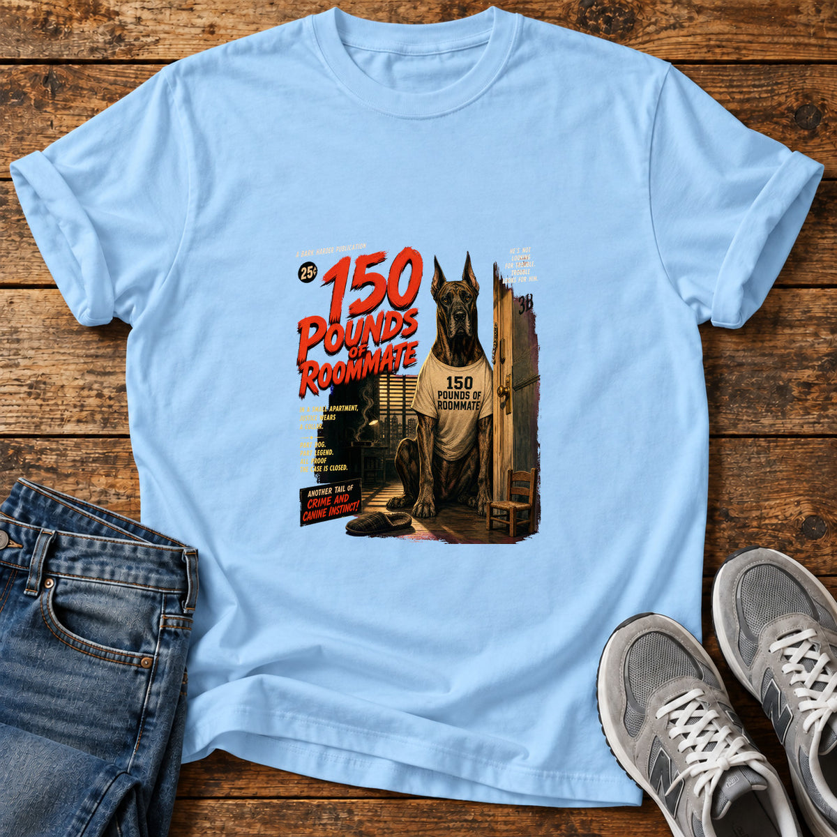 150 Pounds Roommate Great Dane graphic T-shirt in Light Blue, shown on a flat-lay shirt mockup