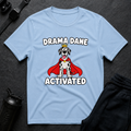 Drama Dane Activated