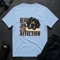 Heavy On Affection T-shirt