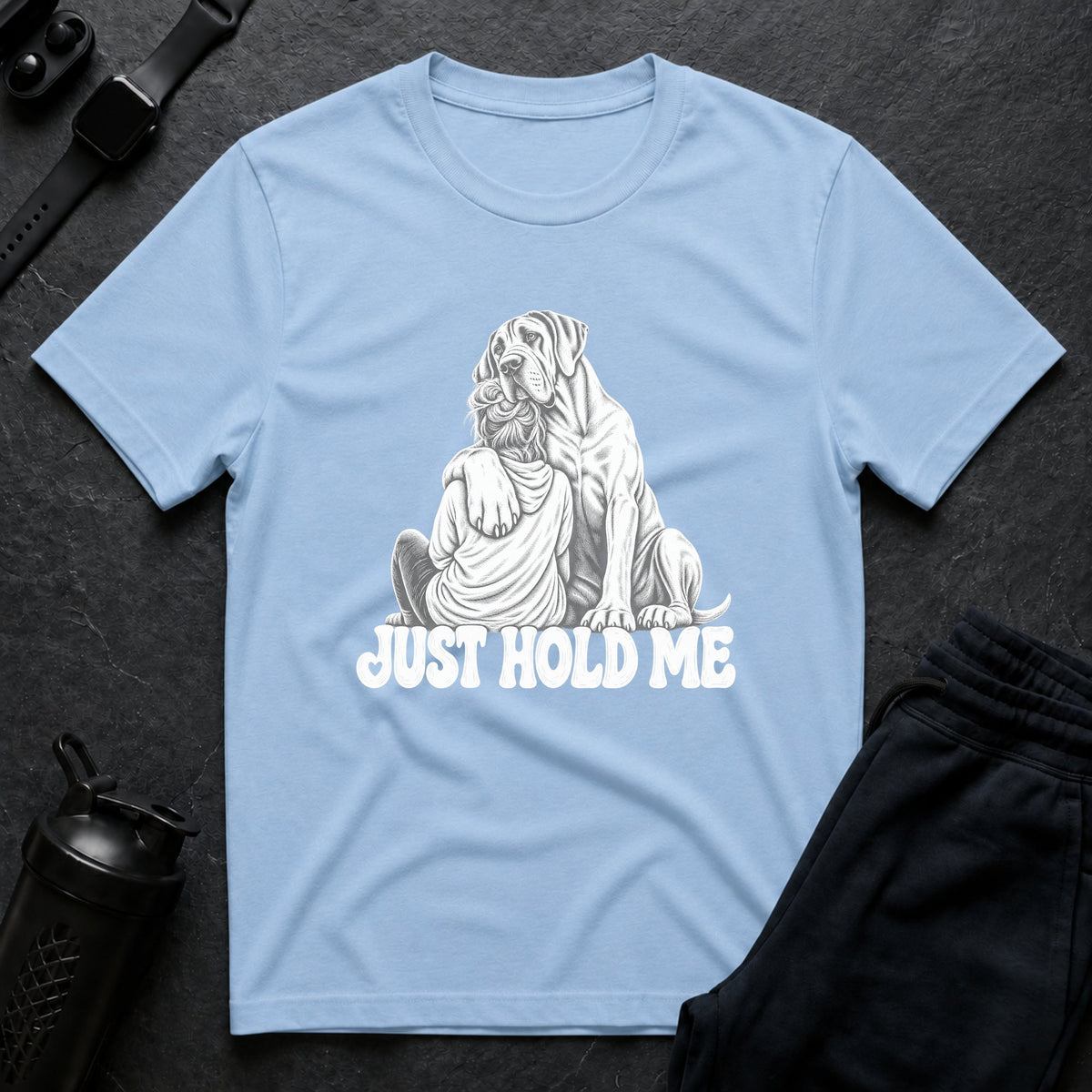 Just Hold Me T-shirt