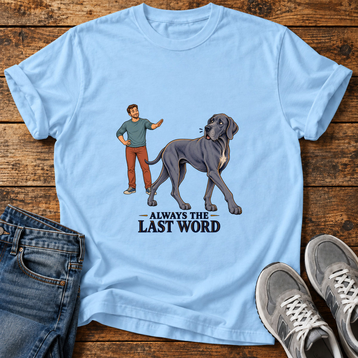 Always Last Word Great Dane graphic T-shirt in Light Blue, shown on a flat-lay shirt mockup
