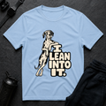 I Lean Into