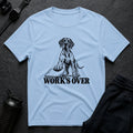 Work's Over T-shirt