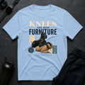 Knees Are Now Furniture