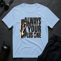 Always Plus One T-shirt
