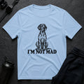 I'm Not Mad T-shirt
