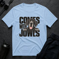 Comes With Jowls T-shirt