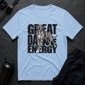 Great Dane Energy T-shirt