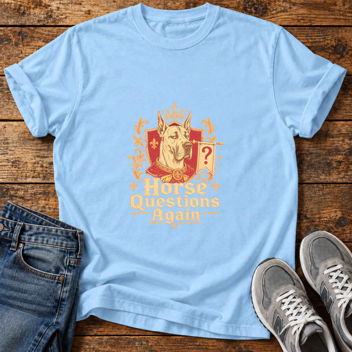 Horse Questions Again Great Dane graphic T-shirt in Light Blue, shown on a flat-lay shirt mockup