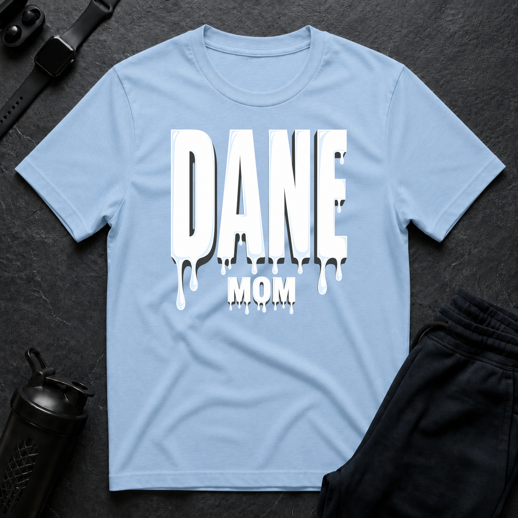 Dane Mom Drip
