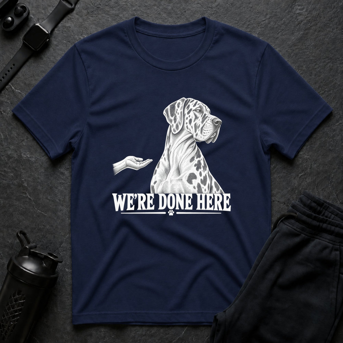 We're Done Here – Great Dane T-Shirt