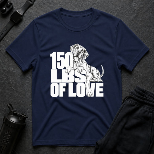 150 Lbs Love – Great Dane T-Shirt