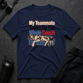Teammate Couch Hog T-Shirt