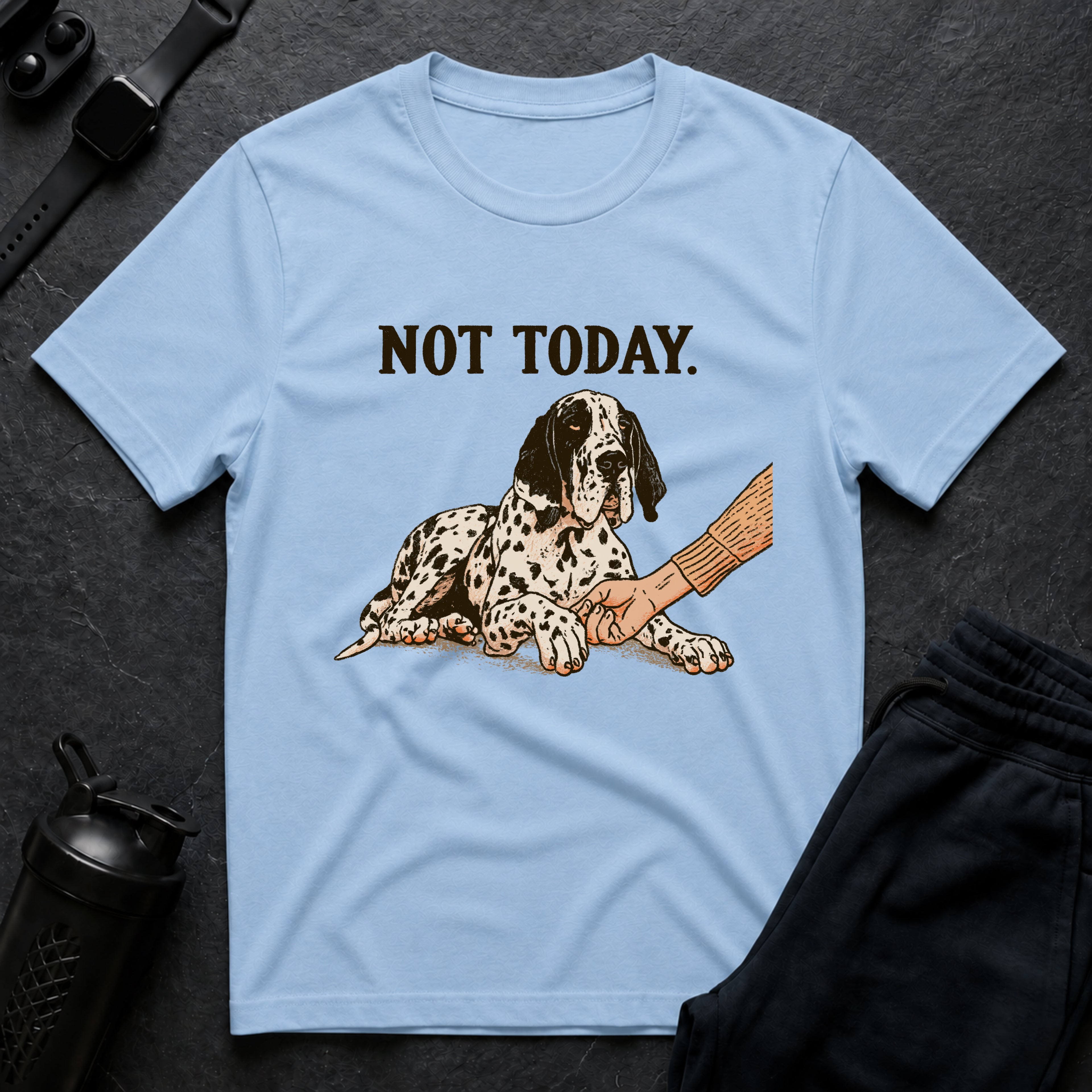 Not Today