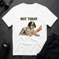 Not Today