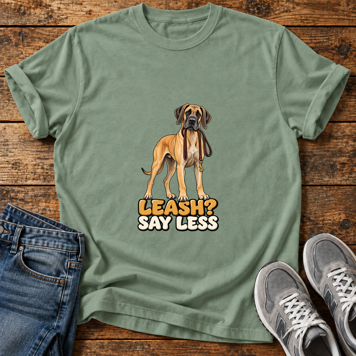 Leash Say Less Great Dane graphic T-shirt in Sage, shown on a flat-lay shirt mockup
