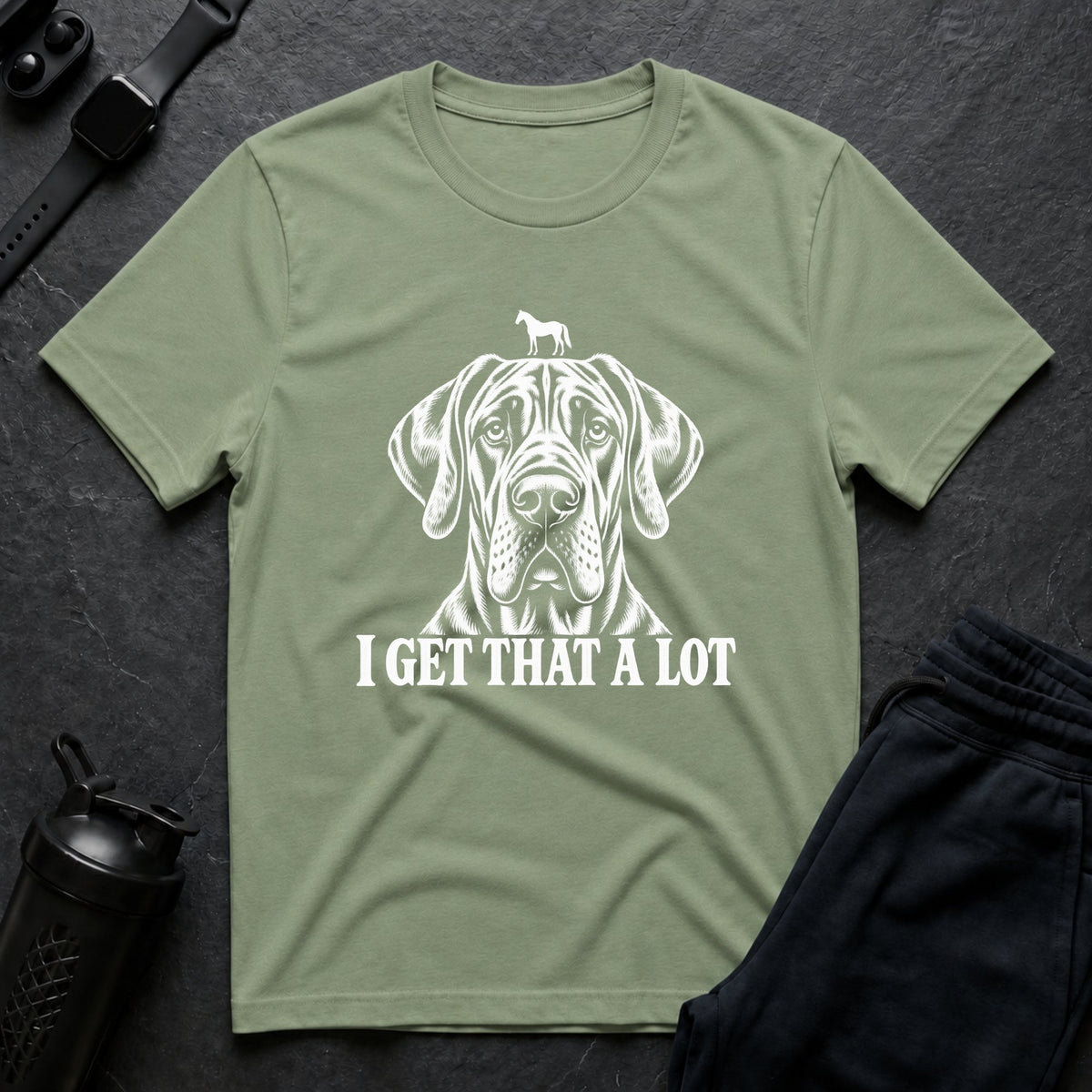 I Get That – Great Dane T-Shirt