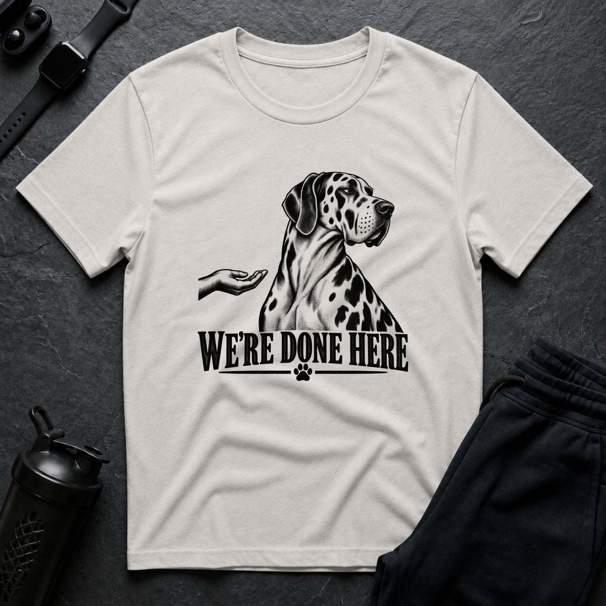 We're Done Here – Great Dane T-Shirt