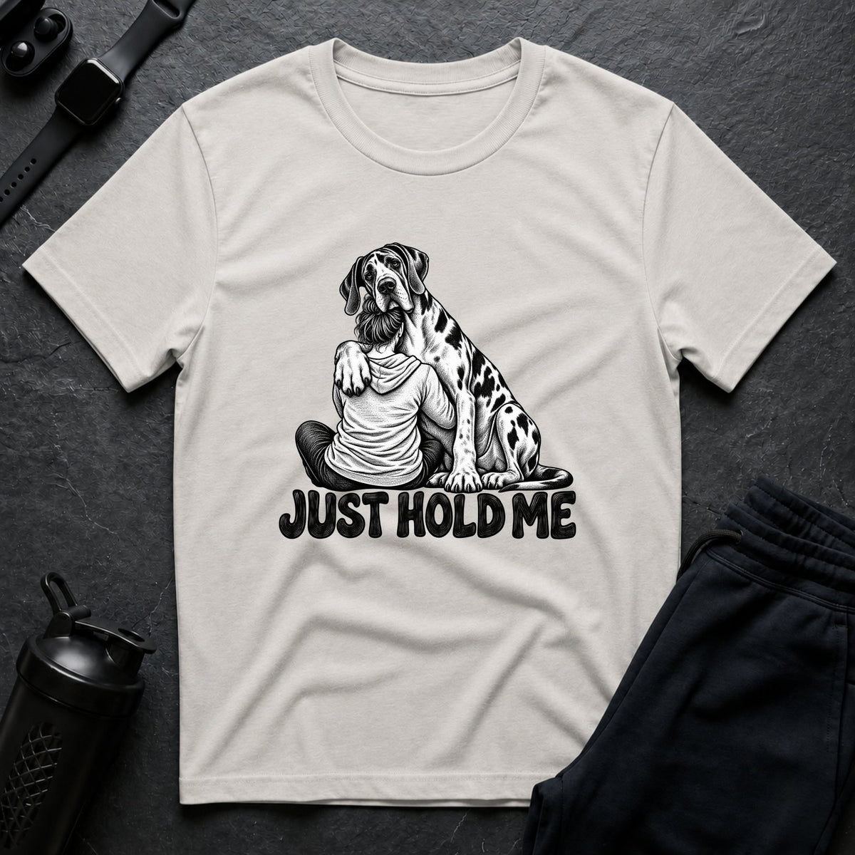 Just Hold Me – Great Dane T-Shirt