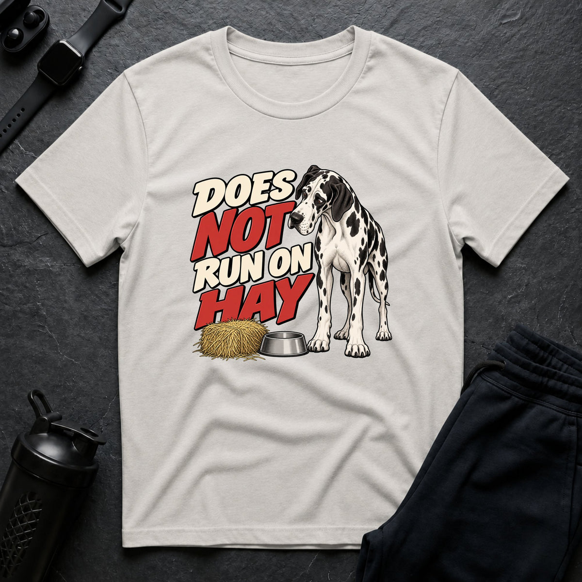 Not On Hay – Great Dane T-Shirt