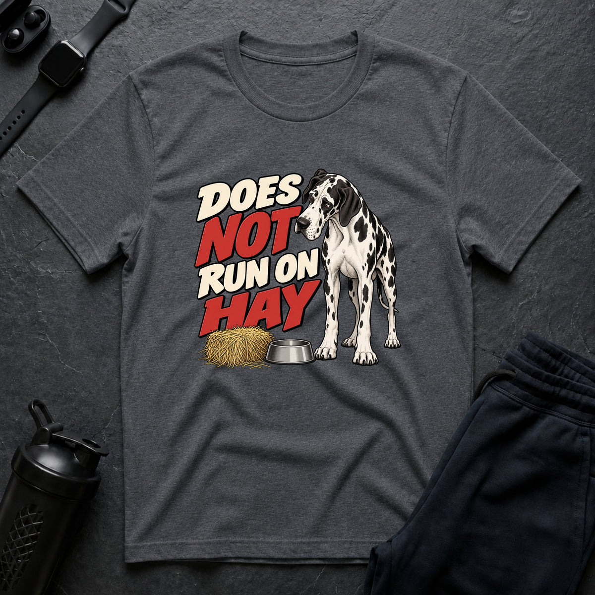 Not On Hay – Great Dane T-Shirt design