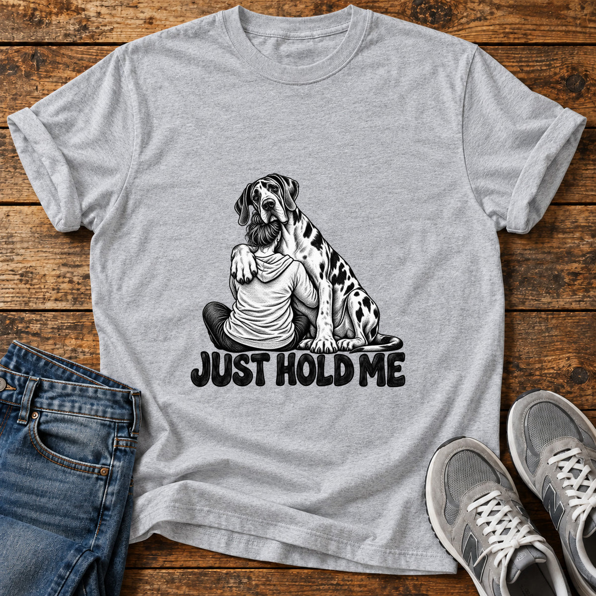 Just Hold Me Great Dane graphic T-shirt in Sport Grey, shown on a flat-lay shirt mockup