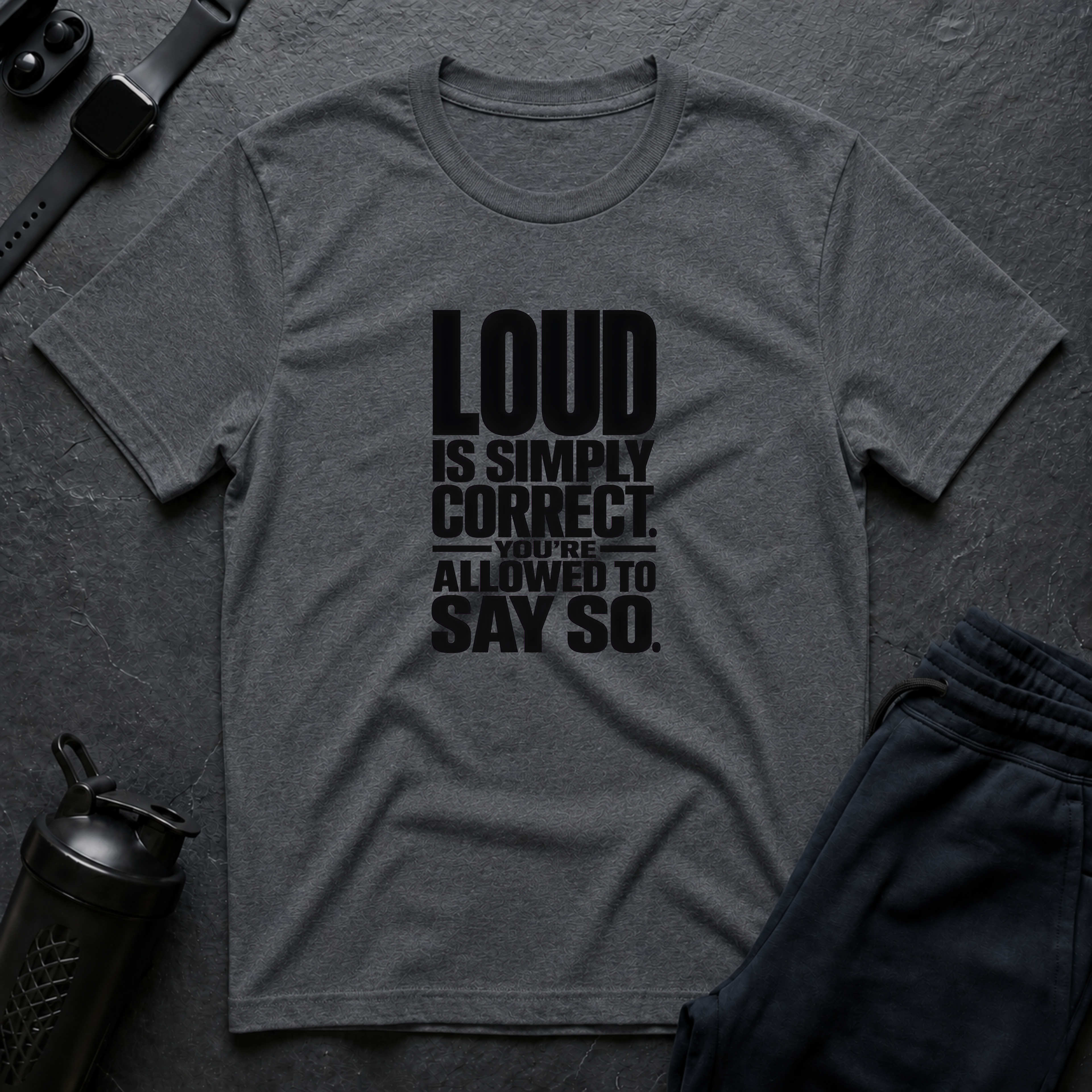 Loud Is Correct