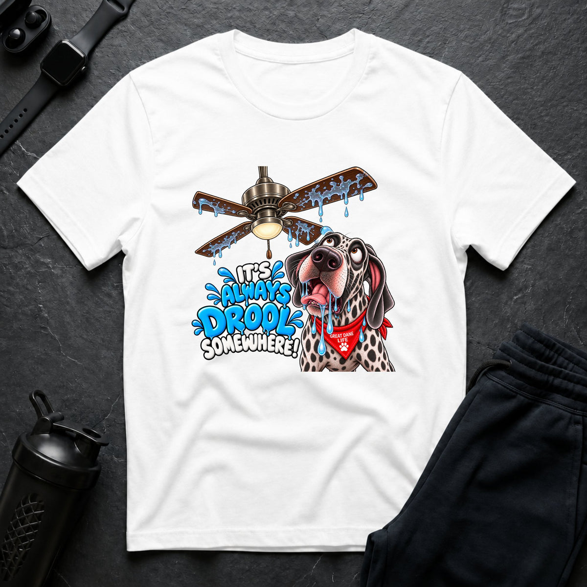 It's Always Drool – Great Dane T-Shirt design
