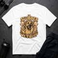 In Slobber We Trust